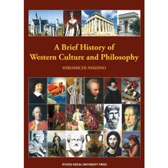 Ａ　Ｂｒｉｅｆ　Ｈｉｓｔｏｒｙ　ｏｆ　Ｗｅｓｔｅｒｎ　Ｃｕｌｔｕｒｅ　ａｎｄ　Ｐｈｉｌｏｓｏｐｈｙ