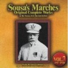 スーザ・マーチ原典大全集　第7集：1917～1920　大戦期傑作集「強者よ前線へ」