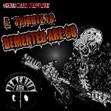 A　TRIBUTE　TO　DEMENTED　ARE　GO