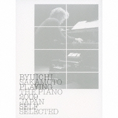 RYUICHI　SAKAMOTO　PLAYING　THE　PIANO　2009　JAPAN　SELF　SELECTED