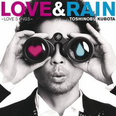 LOVE　＆　RAIN?LOVE　SONGS?