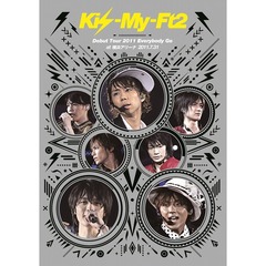 Kis-My-Ft2／Kis-My-Ft2 Debut Tour 2011 Everybody Go at 横浜アリーナ 2011.7.31（ＤＶＤ）