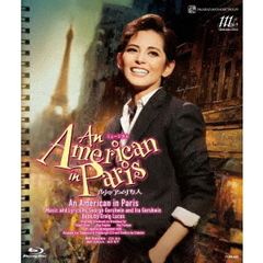 雪組御園座公演　ミュージカル『An　American　in　Paris（パリのアメリカ人）』（Ｂｌｕ－ｒａｙ　Ｄｉｓｃ）