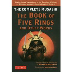 ＴＨＥ　ＢＯＯＫ　ＯＦ　ＦＩＶＥ　ＲＩＮＧＳ　ＡＮＤ　ＯＴＨＥＲ　ＷＯＲＫＳ　ＴＨＥ　ＣＯＭＰＬＥＴＥ　ＭＵＳＡＳＨＩ　Ｔｈｅ　Ｄｅｆｉｎｉｔｉｖｅ　Ｔｒａｎｓｌａｔｉｏｎｓ　ｏｆ　ｔｈｅ　Ｃｏｍｐｌｅｔｅ　Ｗｒｉｔｉｎｇｓ　ｏｆ　Ｍｉｙａｍｏｔｏ　Ｍｕｓ