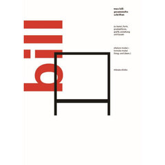 マックス・ビル論考集　芸術・フォルム・プロダクトフォルム・グラフィック・教育・建築