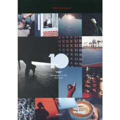 １０　Ｐｈｏｔｏｇｒａｐｈｓ　＆　Ｌｉｆｅ　２０１５－２０２５