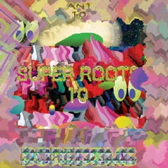 SUPER　ROOTS　10／ANT　10