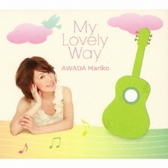 My　Lovely　Way