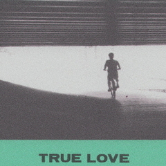 TRUE　LOVE