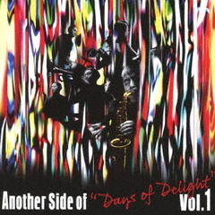 Another　Side　of　“Days　of　Delight”　Vol．1