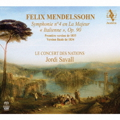 メンデルスゾーン：交響曲第4番≪イタリア≫　1833年初稿＆1834年最終稿（ハイブリッドＣＤ）