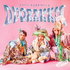 ENVii GABRIELLA／DVORAKKIA（CD+Blu-ray）