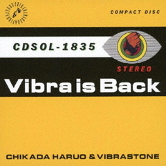 VIBRA　IS　BACK