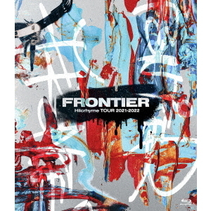 Hilcrhyme TOUR 2021－2022 FRONTIER（Blu－ray Disc） 通販