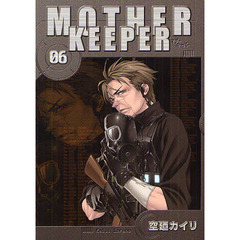 ＭＯＴＨＥＲ　ＫＥＥＰＥＲ　　　６