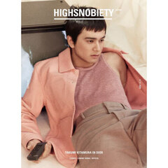 HIGHSNOBIETY Japan ISSUE14+ TAKUMI KITAMURA
