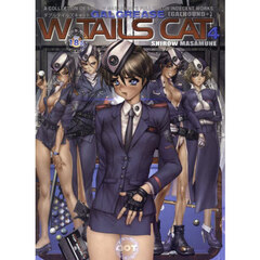 Ｗ・ＴＡＩＬＳ　ＣＡＴ　ＧＡＬＧＲＥＡＳＥ〈ＧＡＬＨＯＵＮＤ＋〉　４　Ａ　ＣＯＬＬＥＣＴＩＯＮ　ＯＦ　ＳＨＩＲＯＷ　ＭＡＳＡＭＵＮＥ’Ｓ　ＦＵＬＬ　ＣＯＬＯＲ　ＩＮＤＥＣＥＮＴ　ＷＯＲＫＳ
