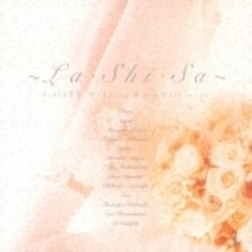 LA・SHI・SA　J?HITS　Wedding　Song　Selection