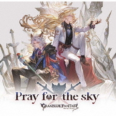 Pray for the sky?GRANBLUE FANTASY?