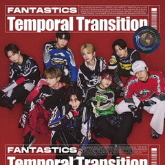 FANTASTICS from EXILE TRIBE／Temporal Transition（MV盤／CD+DVD）（外付特典：オリジナルポスター（A3サイズ））