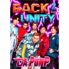 DA PUMP／BACK 2 DA UNITY（初回限定盤A／CD）