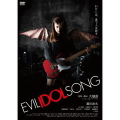 EVIL　IDOL　SONG（ＤＶＤ）