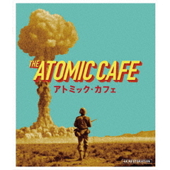 アトミック・カフェ　4Kレストア（Ｂｌｕ－ｒａｙ　Ｄｉｓｃ）