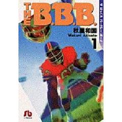 Ｔｈｅ　Ｂ．Ｂ．Ｂ．　１
