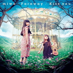 Faraway／Kiss　you