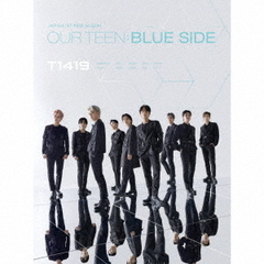 T1419／OUR TEEN：BLUE SIDE（初回生産限定盤B／2CD）