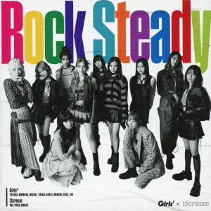 Girls2× IScream／Rock Steady（初回生産限定盤／CD+DVD）（特典なし） 通販｜セブンネットショッピング