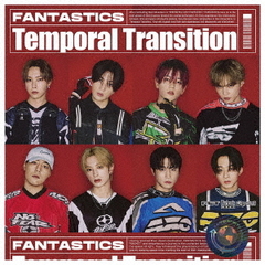 FANTASTICS from EXILE TRIBE／Temporal Transition（CD）