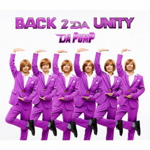 DA PUMP『BACK 2 DA UNITY』発売記念パネル DA PUMP/BACK 2 DA UNITY(初回限定盤B/2CD) 通販|セブン