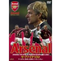 THE OFFICAL ARSENAL SEASON REVIEW 2005-2006 ザ・ファイナリスト アーセナル 2005-2006 シーズン レヴュー（ＤＶＤ）