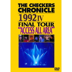 チェッカーズ／THE CHECKERS CHRONICLE 1992 IV FINAL TOUR “ACCESS ALL AREA” 【廉価版】（ＤＶＤ）