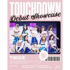 TWICE　Debut　Showcase　TOUCHDOWN　in　JAPAN（Ｂｌｕ－ｒａｙ　Ｄｉｓｃ）