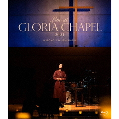 Live　at　GLORIA　CHAPEL　2021（Ｂｌｕ－ｒａｙ　Ｄｉｓｃ）
