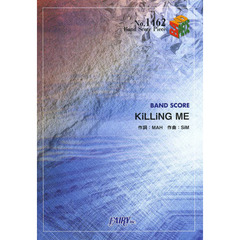 ＫｉＬＬｉＮＧ　ＭＥ