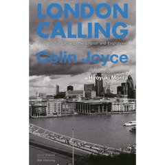 LONDON CALLING―Thoughts on England，the English and Englishness