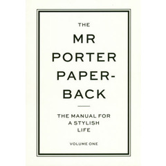 the MR PORTER PAPERBACK THE MANUAL FOR A STYLISH LIFE