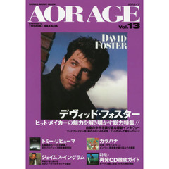 ＡＯＲ　ＡＧＥ　Ｖｏｌ．１３　特集＝デヴィッド・フォスター／トミー・リピューマ／カラパナ／Ｊ・イングラム