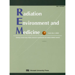 Ｒａｄｉａｔｉｏｎ　Ｅｎｖｉｒｏｎｍｅｎｔ　ａｎｄ　Ｍｅｄｉｃｉｎｅ　Ｃｏｖｅｒｉｎｇ　ａ　ｂｒｏａｄ　ｓｃｏｐｅ　ｏｆ　ｔｏｐｉｃｓ　ｒｅｌｅｖａｎｔ　ｔｏ　ｅｎｖｉｒｏｎｍｅｎｔａｌ　ａｎｄ　ｍｅｄｉｃａｌ　ｒａｄｉａｔｉｏｎ　ｒｅｓｅａｒｃｈ　Ｖｏｌ