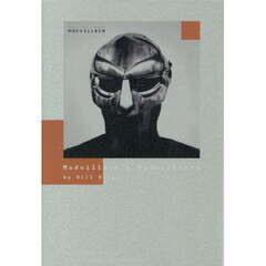 マッドヴィランの嘘と真実　ＭＦドゥームとマッドリブのアンダーグラウンド・ヒップホップ伝説