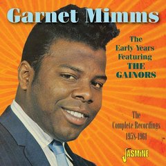 アーリー・イヤーズ・フィーチャリング・ザ・ゲイナーズ　コンプリート・レコーディングス1958－1961