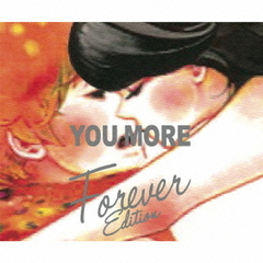 YOU　MORE（Forever　Edition）