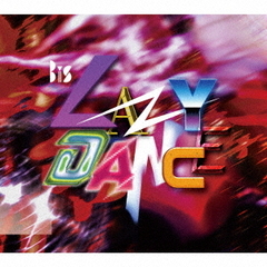 BiS／LAZY DANCE（初回生産限定盤／CD+Blu-ray）（特典なし）