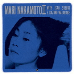 中本マリ／マリ・ナカモトIII（通常盤／CD）（セブンネット限定特典：オリジナル7inchレコードアダプター型スマホスタンド）