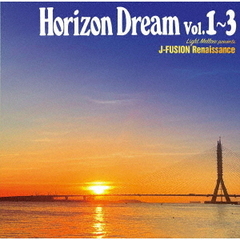 HORIZON　DREAM　Vol．1～3