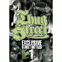 THUG　STREET－EXCLUSIVE　STREET　BATTLE　01－（ＤＶＤ）