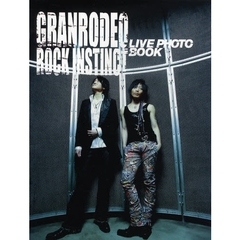 ＧＲＡＮＲＯＤＥＯ　ＲＯＣＫ　ＩＮＳＴＩＮＣＴ　ＬＩＶＥ　ＰＨＯＴＯ　ＢＯＯＫ